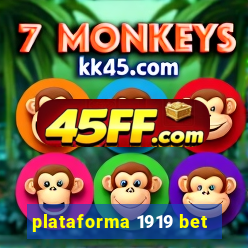 plataforma 1919 bet